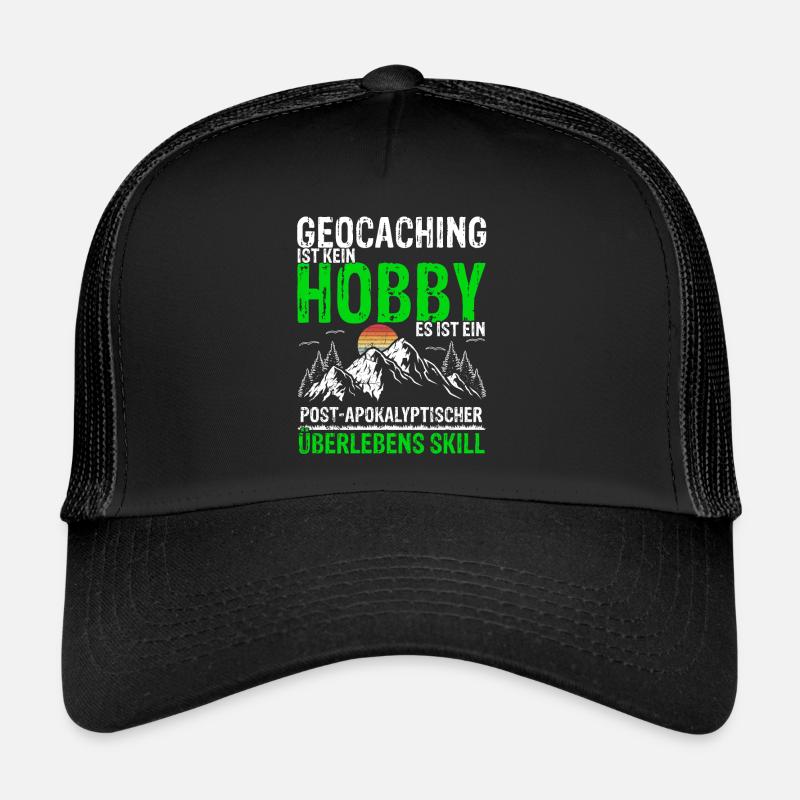 Geocaching Ist Kein Hobby - GPS Cache Fans Schnitz Trucker Cap
