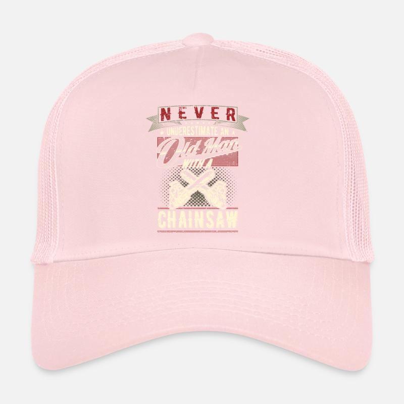 Never underestimate an old man's chainsaw Trucker Cap