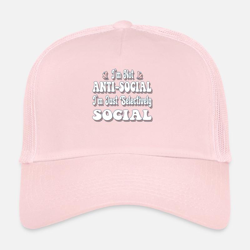 Je ne suis pas antisocial, je suis juste sélectif Casquette trucker 