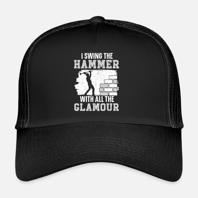 Ich schwinge den Hammer mit all dem Glamour Abriss Trucker Cap