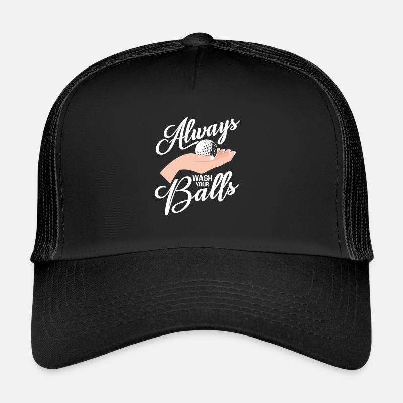 Always Wash Your Balls Golfing Golf Trucker Cap