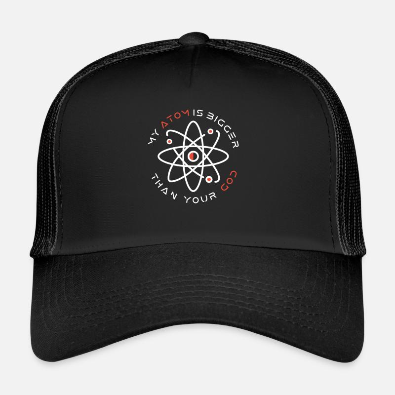 Mon atome est plus grand que ton Dieu - Athée Casquette trucker 