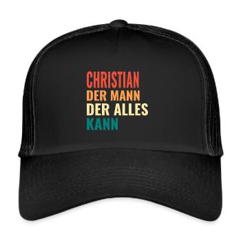 Christian Der Mann Der Alles Kann Name Christian - Trucker Cap - Schwarz/Schwarz - Vorne