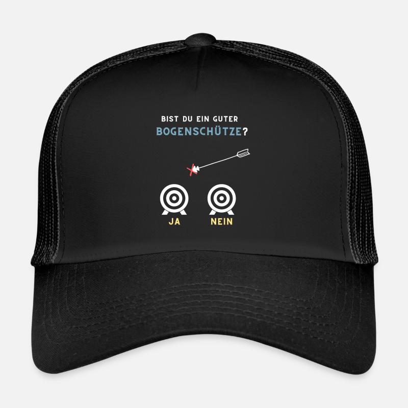 Bist du ein guter Bogenschütze ja nein Trucker Cap