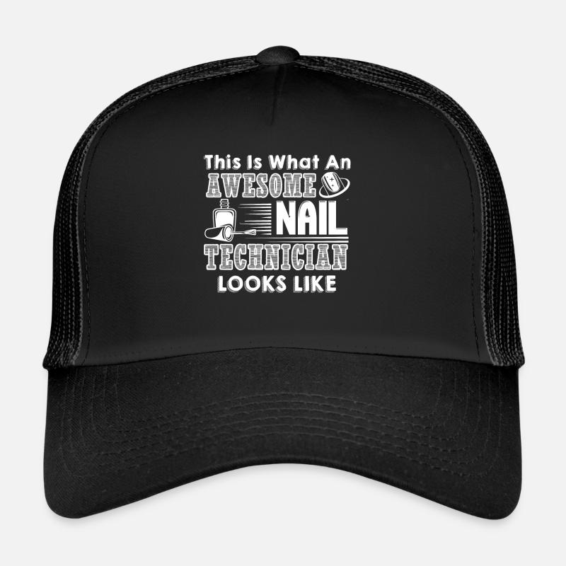 Nail Technician Awesome Nail Technician Trucker Cap