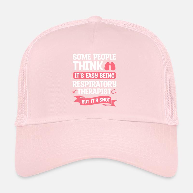Some People Think It's Easy Being A Respiratory Trucker Cap