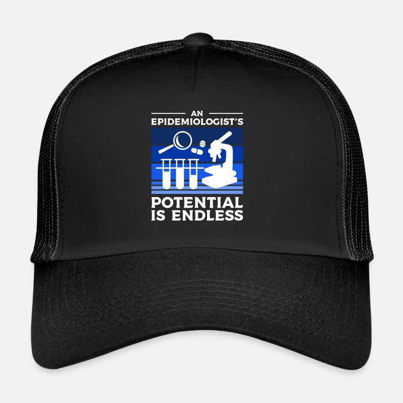 An Epidemiologist's Potential Is Endless Trucker Cap