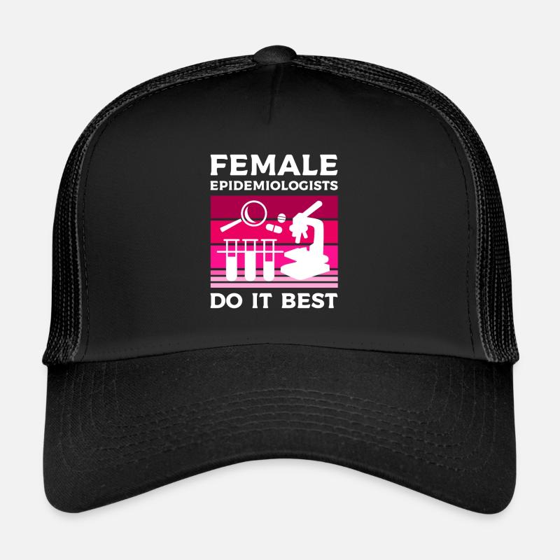 Female Epidemiologists Do It Best Epidemiology Trucker Cap