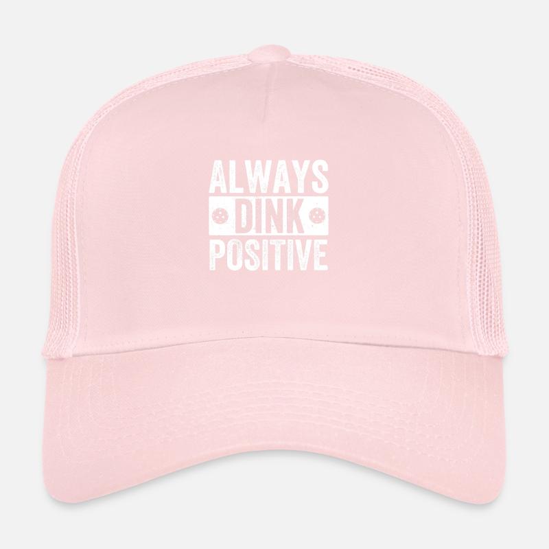 Pickleball Habe Immer Ein Positives Trucker Cap