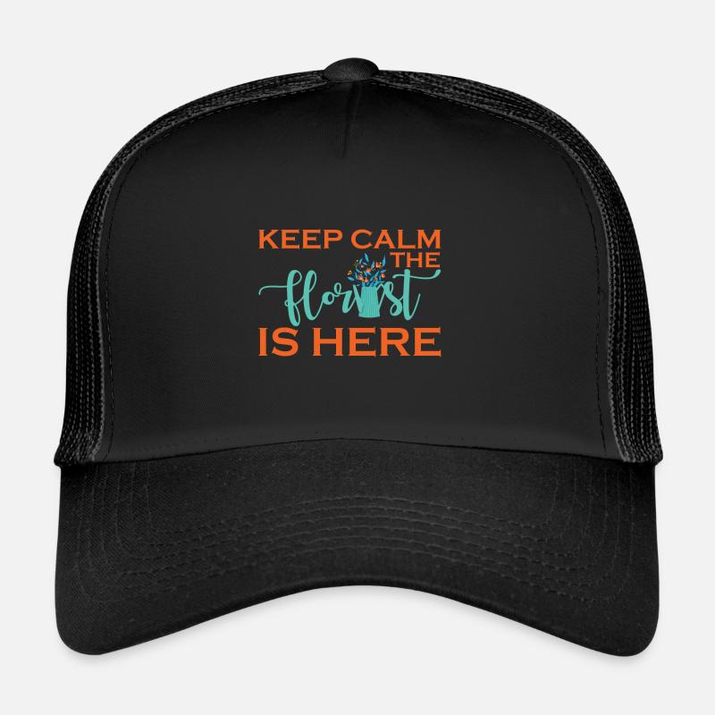 Ruhe Bewahren Der Florist Ist Da - Florist - Trucker Cap - Schwarz/Schwarz