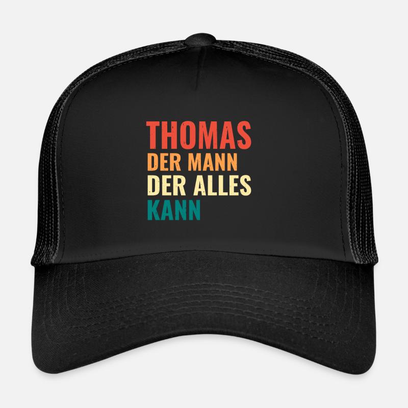 Thomas Der Mann Der Alles Kann Vorname Thomas Trucker Cap