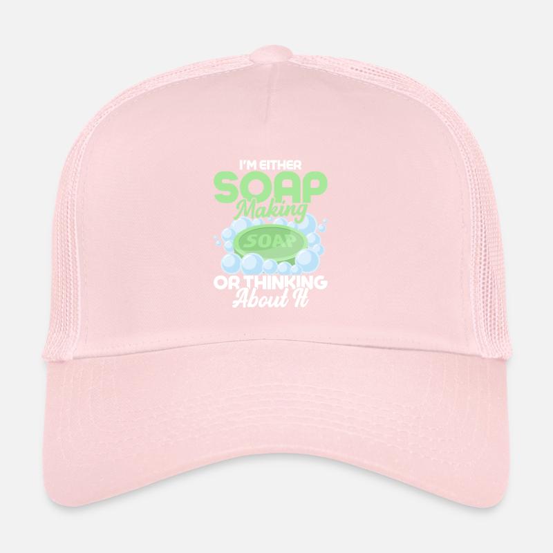 I'm Either Soap Making Or Thinking About It Soapma Trucker Cap
