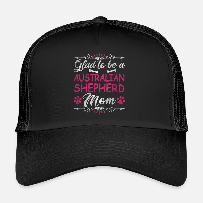 Dog Mom Glad To Be An Australian Shepherd Mom Trucker Cap