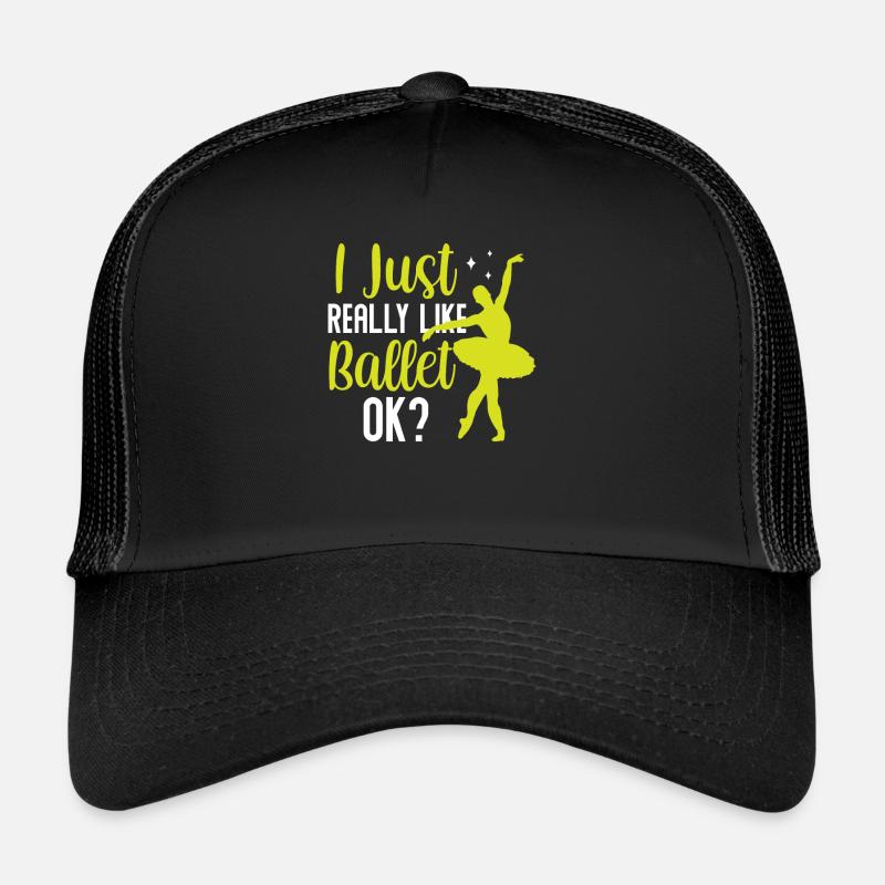 J’aime beaucoup le ballet danseuse ballerine Casquette trucker 