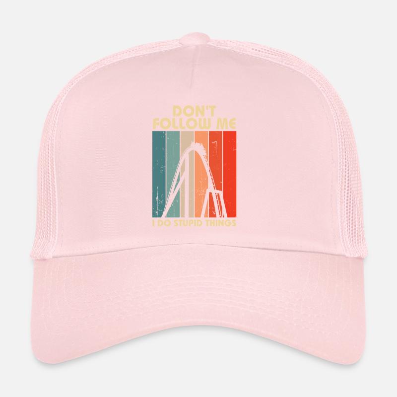 I Do Stupid Things Amusement Park Roller Coaster Trucker Cap