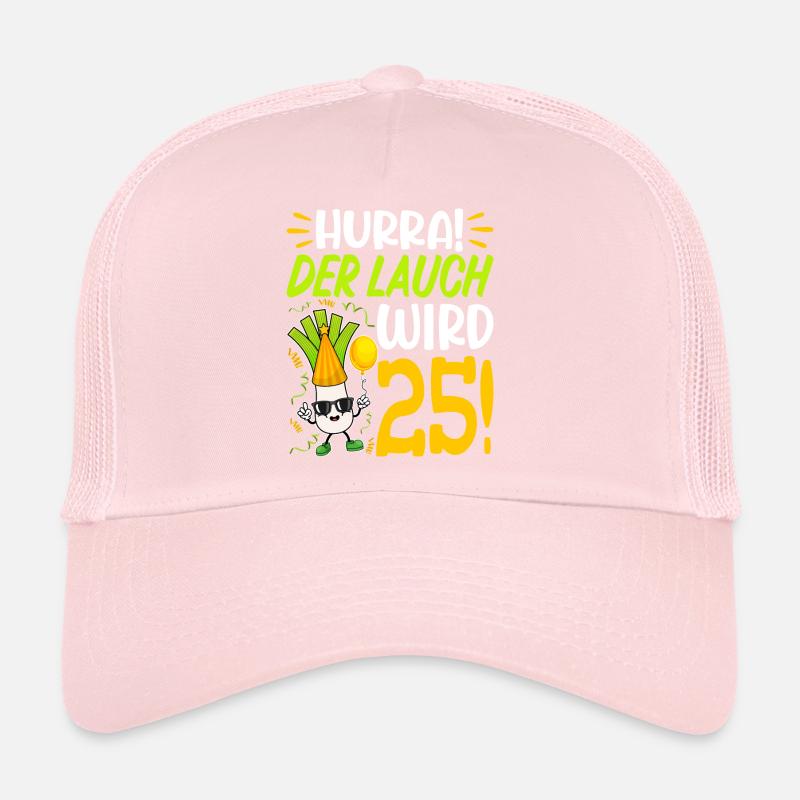 Hurra der Lauch wird 25 Geburtstag Trucker Cap