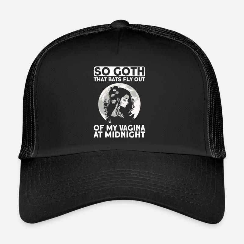 Goth Gothic Bats Vagina Saying Trucker Cap