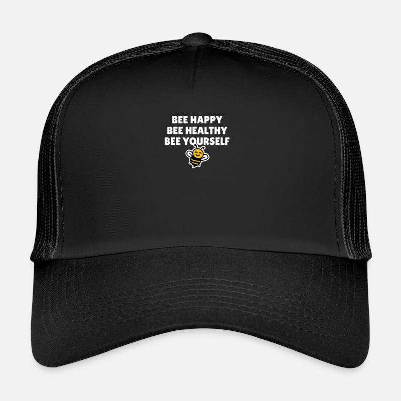 Bee Happy Bee Healthy Bee Yourself Casquette trucker 