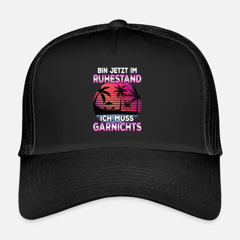 Bin jetzt im Ruhestand Ich Muss Garnichts Rentner Trucker Cap