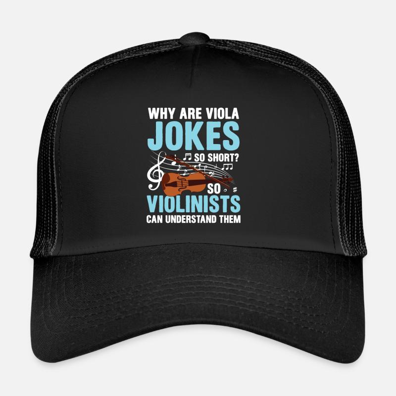 Why Are Viola Jokes So Short? Violinists Trucker Cap