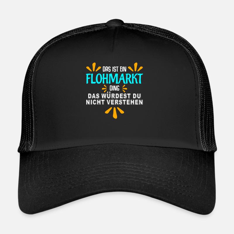 Flohmarkt Witz Trödelmarkt - Trucker Cap - Schwarz/Schwarz