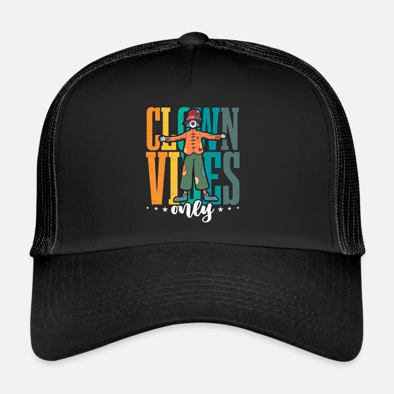 Circus Clown Vibes Only Circus Performer Juggling Trucker Cap