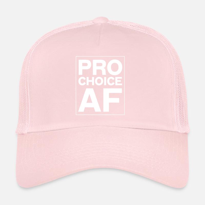 Pro Choice AF Pro Abortion Feminist Women's Rights Trucker Cap