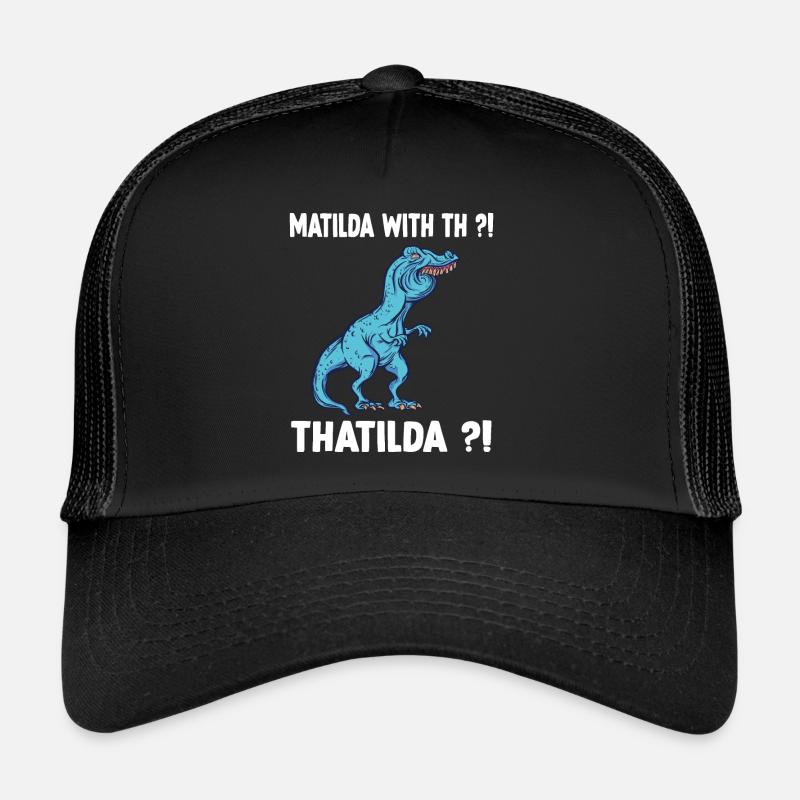 Mathilda Meme Trex Dinosaure T-Rex nom Casquette trucker 