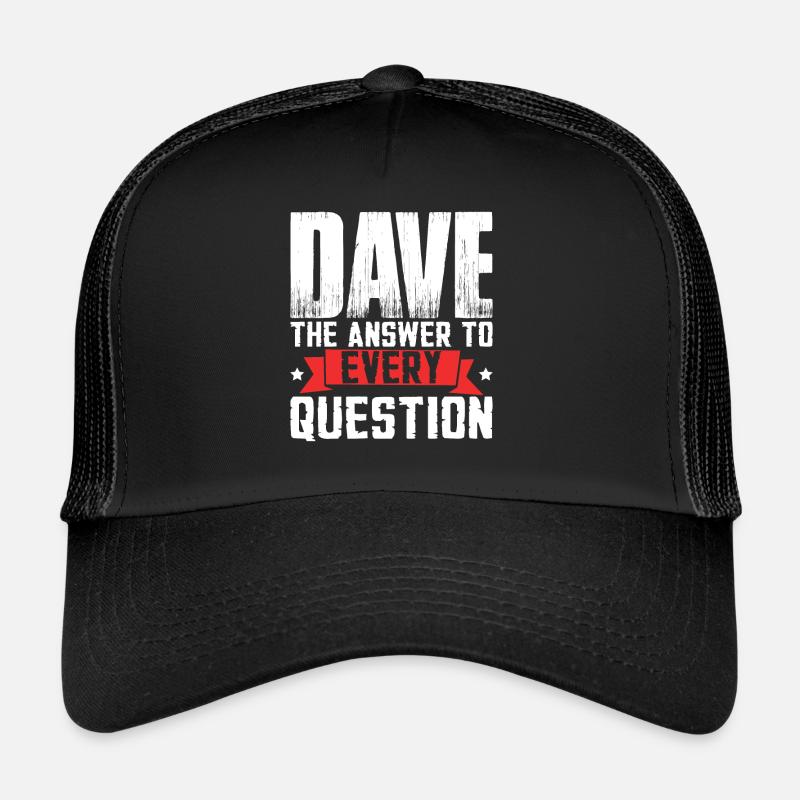 Lustiger Dave-Spruch Trucker Cap