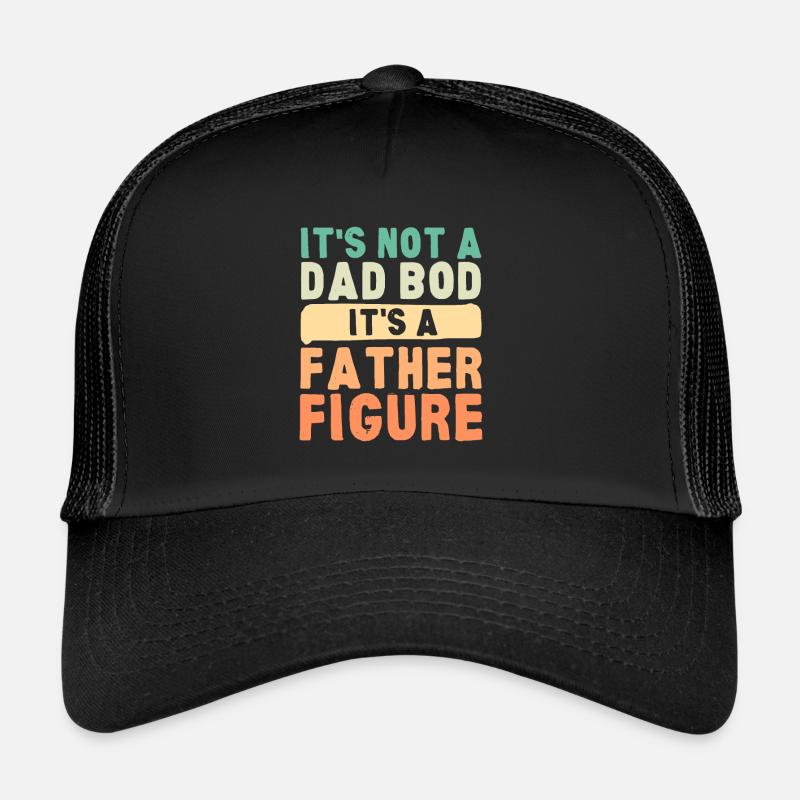 Ce n’est pas un papa Bod c’est une figure paternelle Casquette trucker 