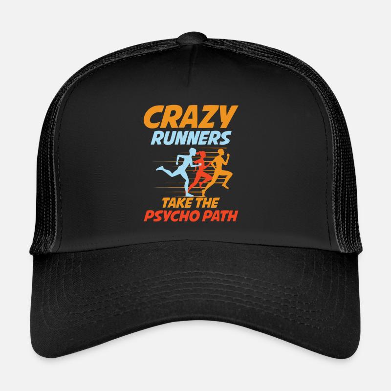 Crazy Runners Take The Psycho Path Trucker Cap