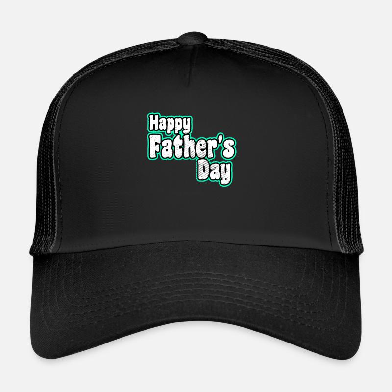Happy Father's day Trucker Cap