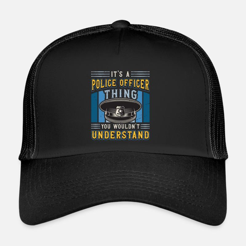 Policier C’est un truc de policier Shérif Casquette trucker 