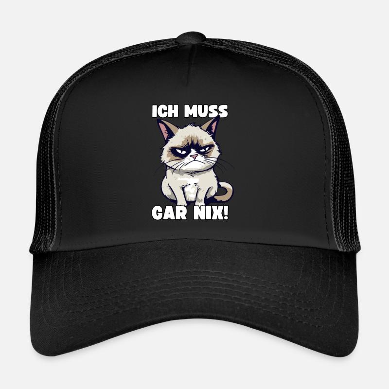Lustige Grump Cat Ich Muss Gar Nix Sarkasmus Katze Trucker Cap