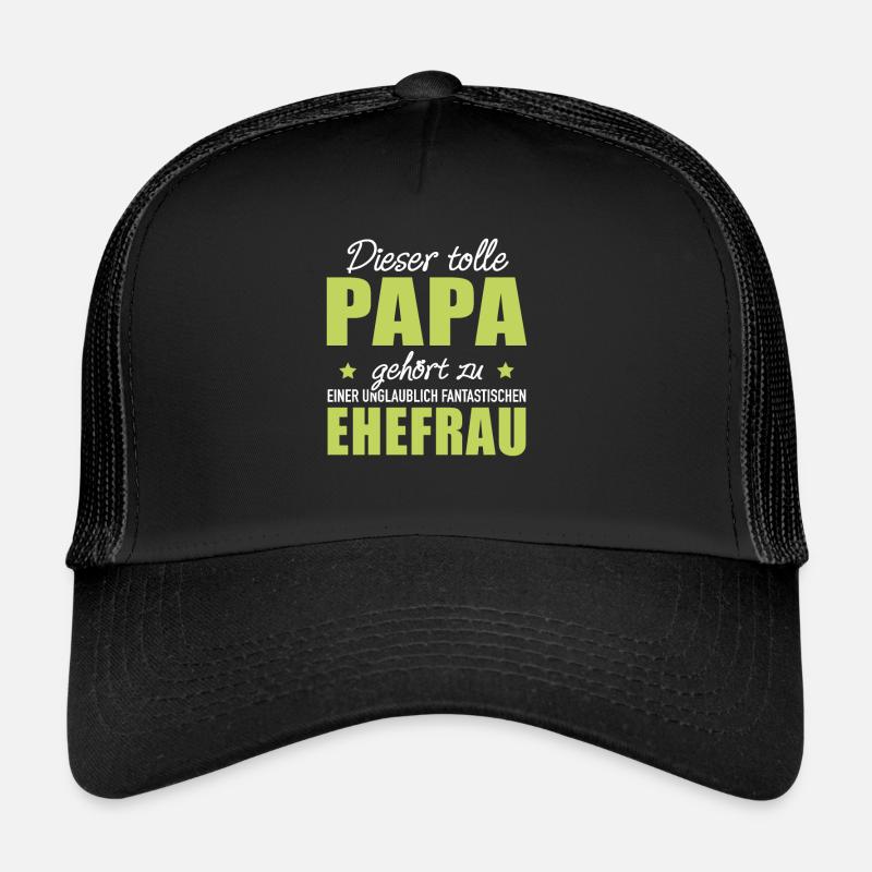 Papa gehört zu Ehefrau Eheleben Elternzeit Familie Trucker Cap