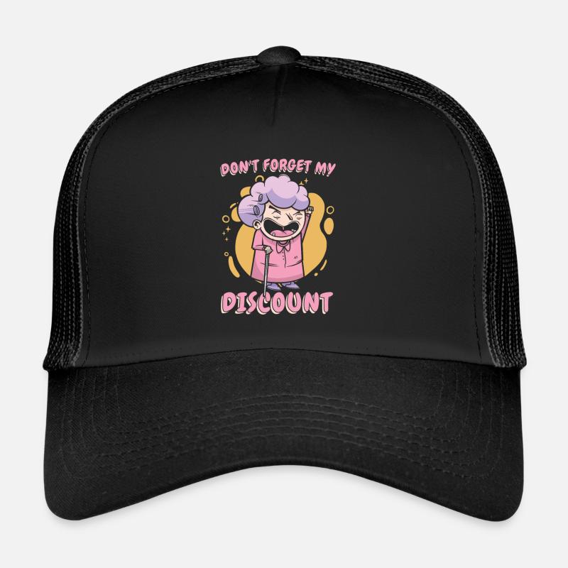 Pensioner Pension Funny Dont Forget My Discount Trucker Cap