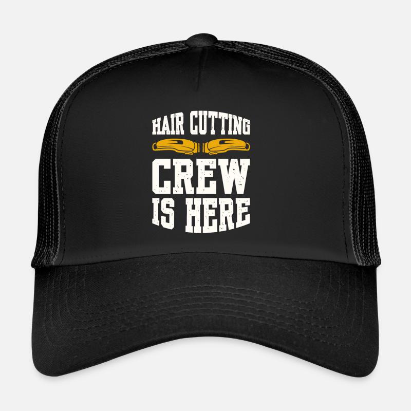 L’équipe de coupe de cheveux est là Casquette trucker 