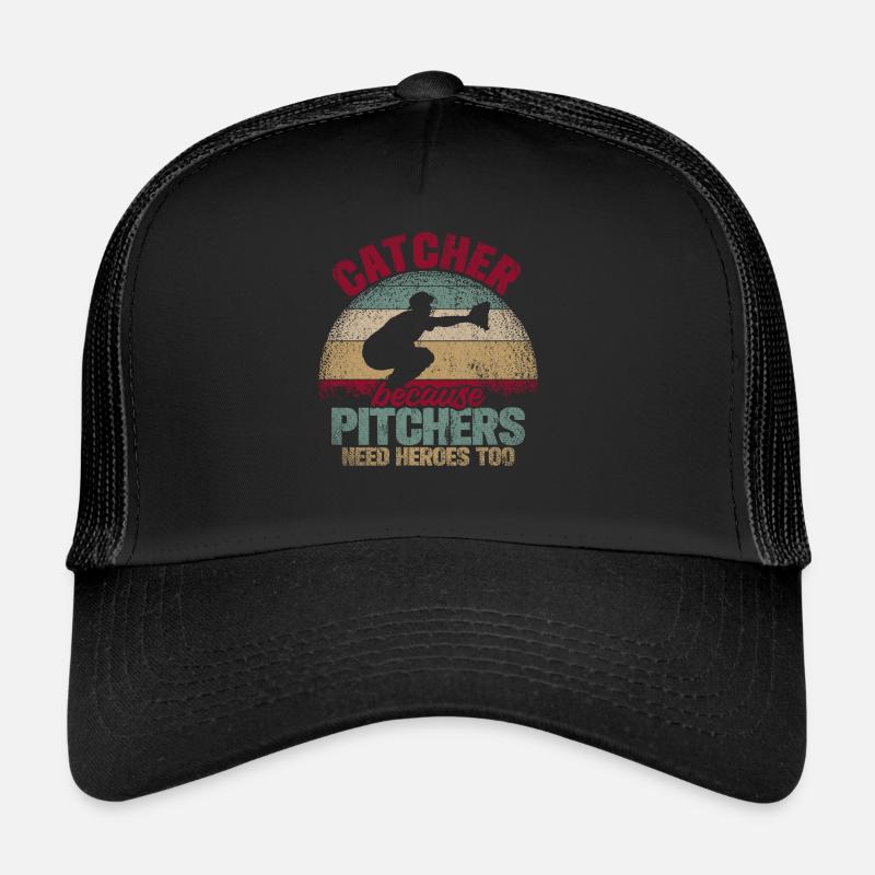 Catcher parce que les lanceurs ont aussi besoin de héros Casquette trucker 