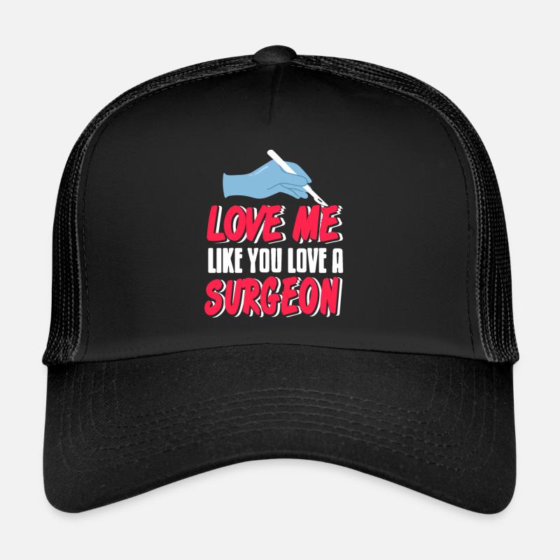 Aimez-moi comme vous aimez un chirurgien Rétro Drôle Casquette trucker 