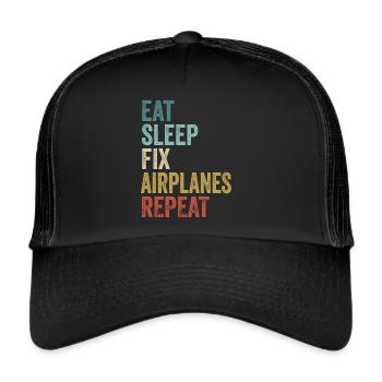 Essen, schlafen, Flugzeuge reparieren, Flugzeugmechaniker wiederholen - Trucker Cap - Schwarz/Schwarz - Vorne