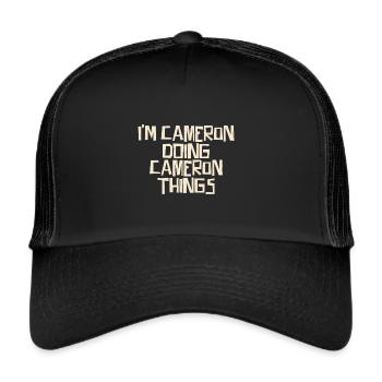 Je suis Cameron en train de faire des choses Cameron - Casquette trucker  - noir/noir - Devant