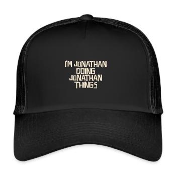 I'm Jonathan doing Jonathan things - Trucker Cap - black/black - Front