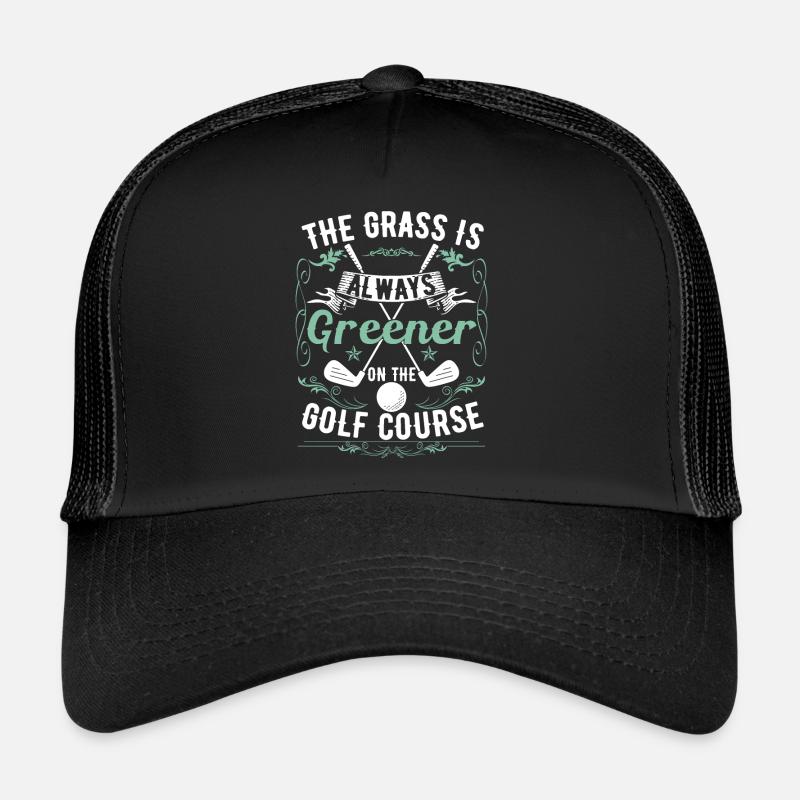 L’herbe est toujours plus verte sur le terrain de golf Casquette trucker 