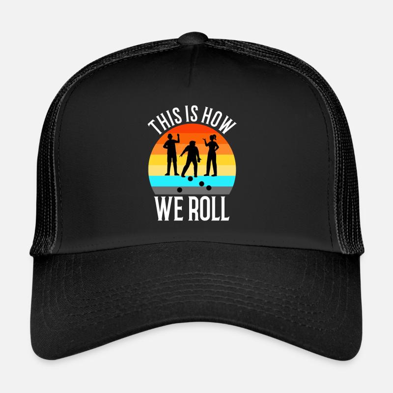 This is how we roll Trucker Cap