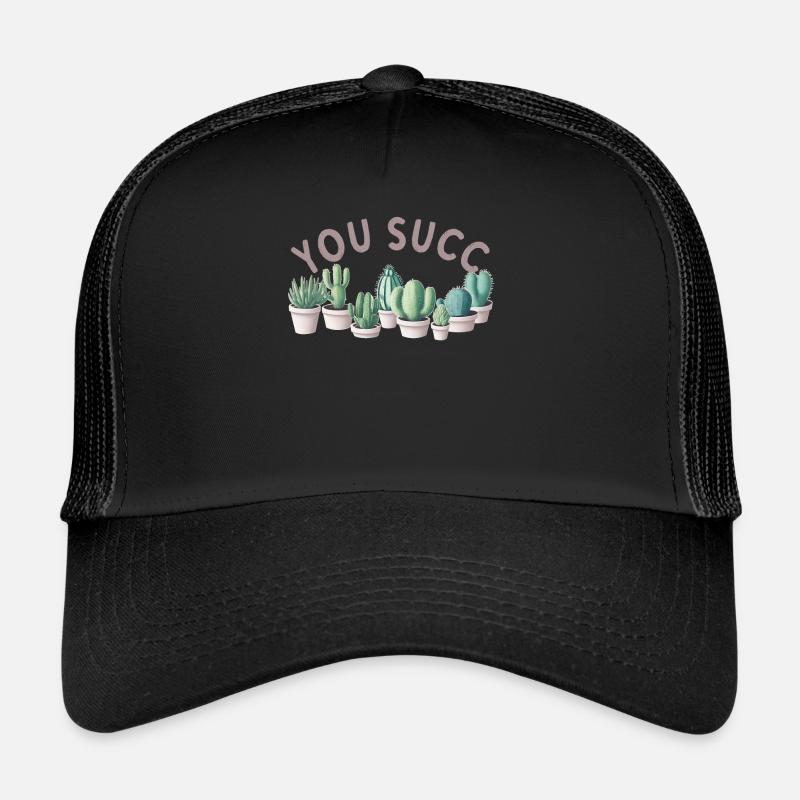 Funny Succulent Saying "You Succ" Cacti Trucker Cap