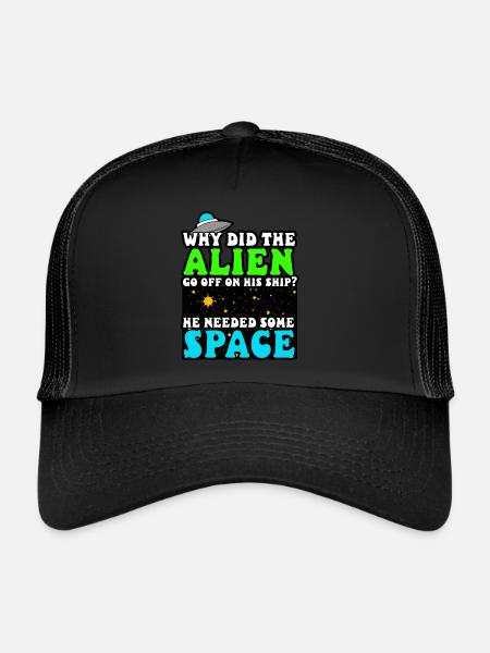 Alien - Why Did The Alien Go Off In His Ship - Trucker Cap - black/black - Front