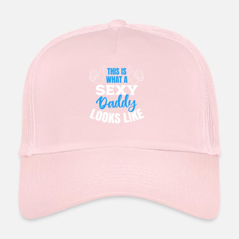 Daddy Father's Day - This Is What A Sexy Daddy Loo Trucker Cap