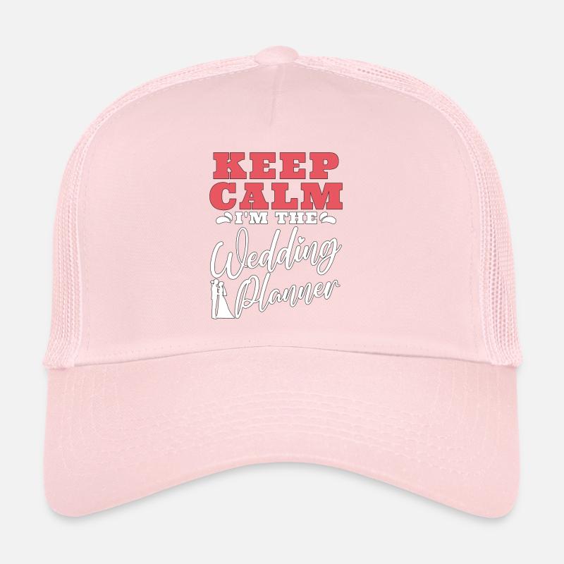 Wedding Planner Keep Calm I'm The Event Planner Trucker Cap