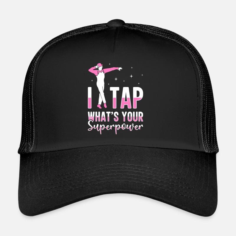 Tap Dancer Tap Dance Shoes Tap Dance Instructor Trucker Cap