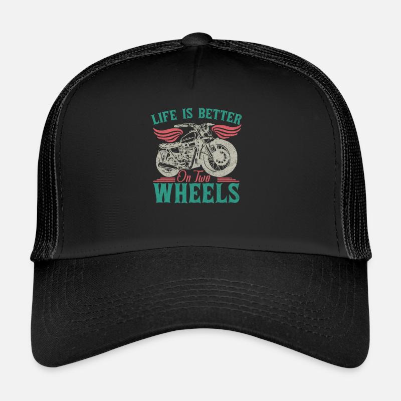 Life Is Better On Two Wheels Trucker Cap
